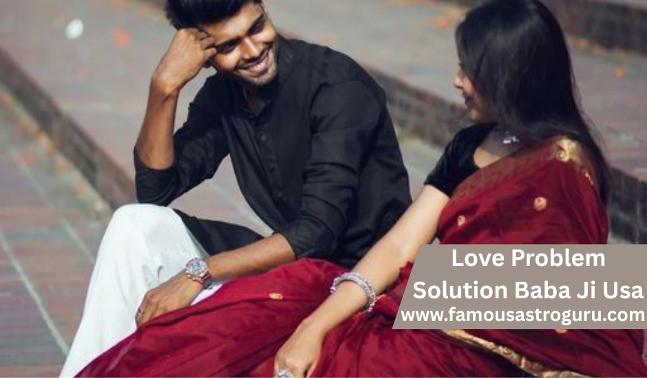 Love Problem Solution Baba Ji Usa